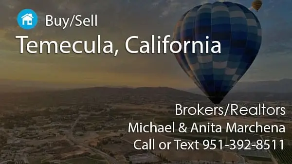 Temecula California Realtors helping buyers and sellers with Marchena Home Team