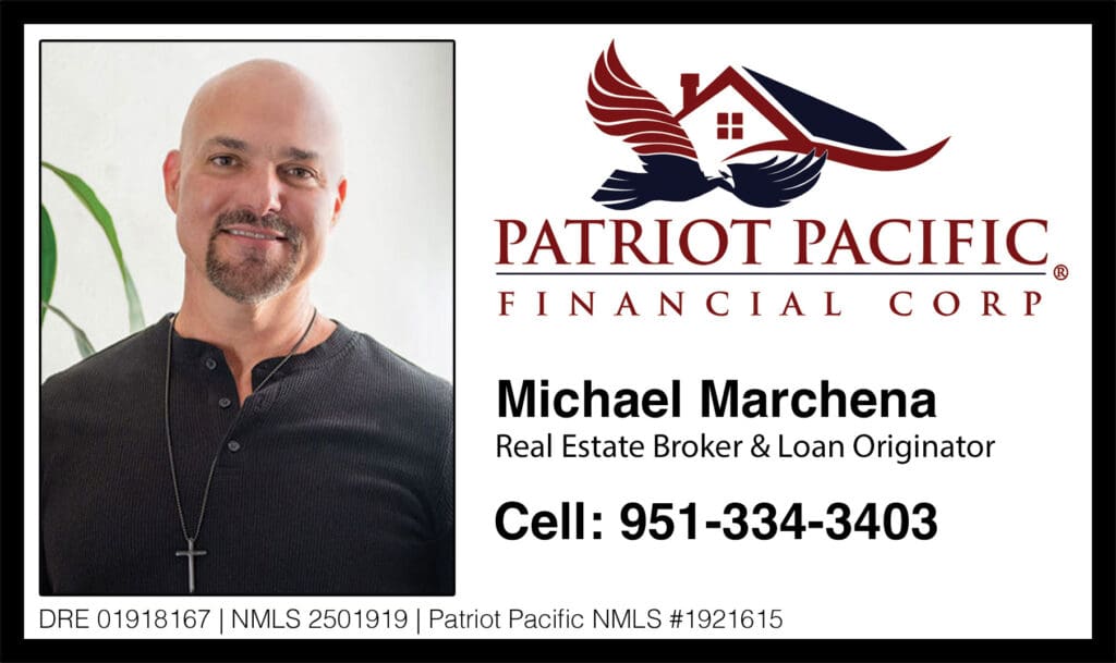 Michael Marchena, Loan Originator with Patriot Pacific Financial Corp