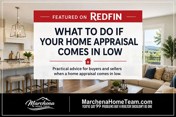 Marchena Home Team featured on Redfin for low home appraisal advice