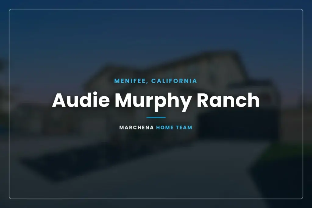 Audie Murphy Ranch community in Menifee, California