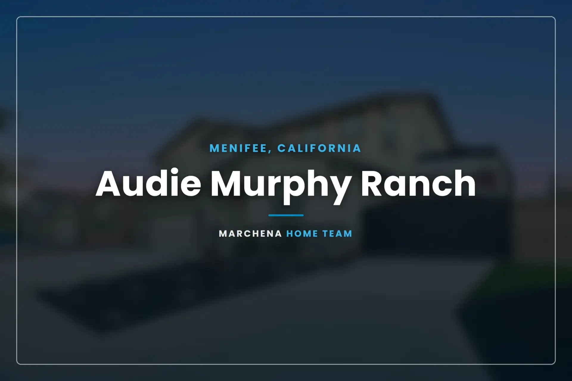 Audie Murphy Ranch community in Menifee, California