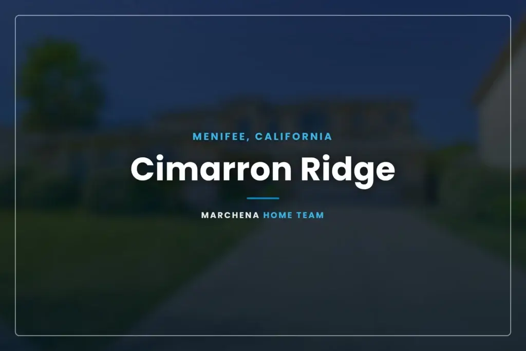 Cimarron Ridge community in Menifee, California