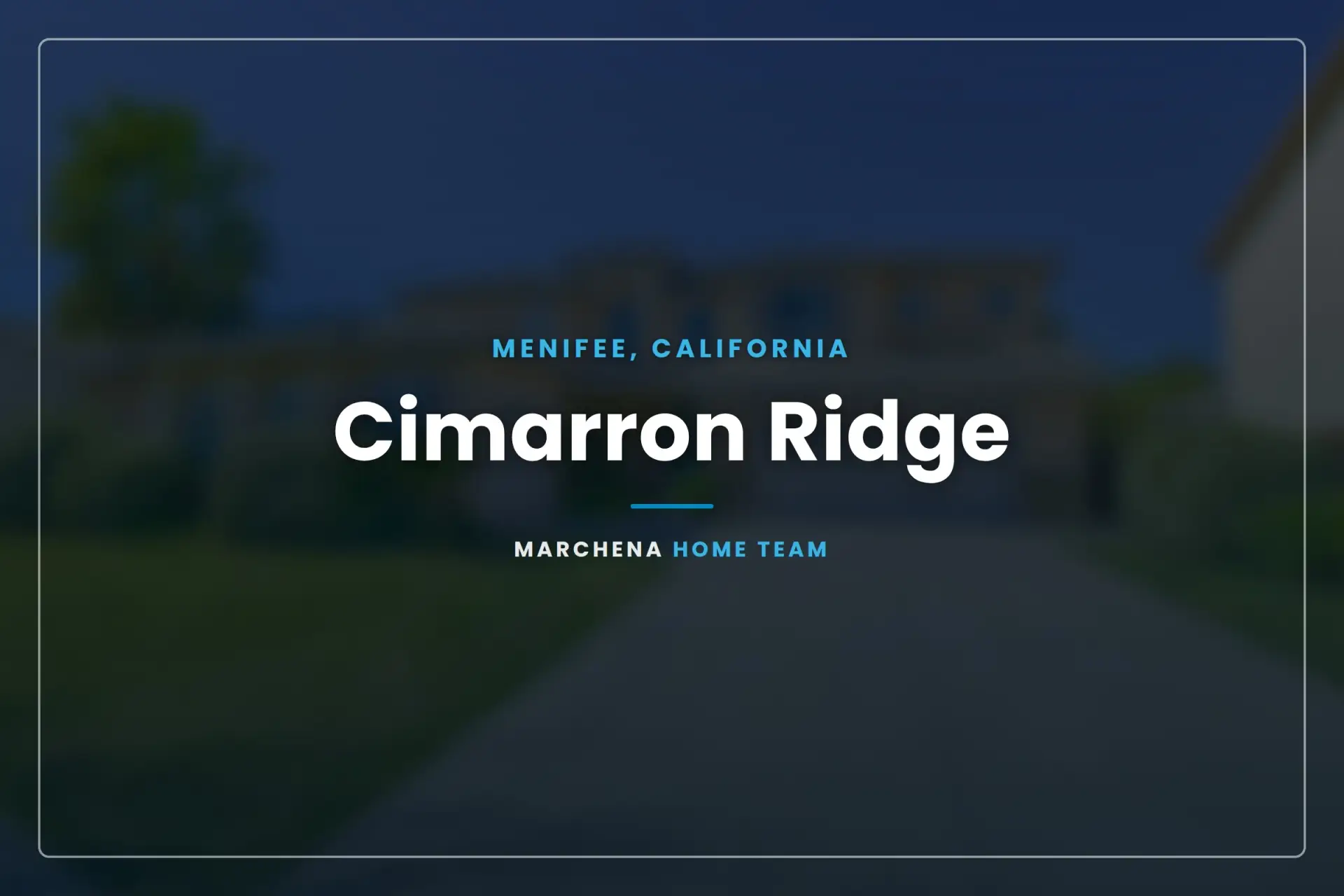 Cimarron Ridge community in Menifee, California
